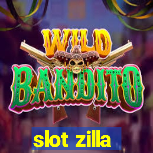 slot zilla