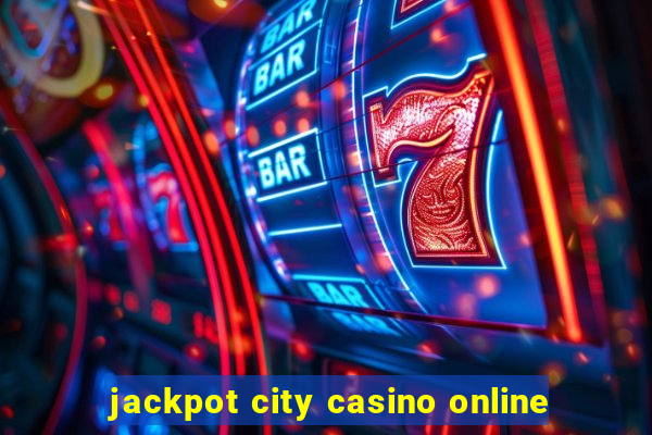 jackpot city casino online