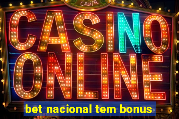 bet nacional tem bonus