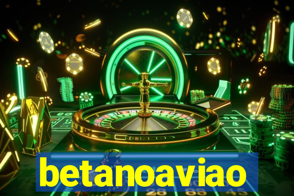 betanoaviao