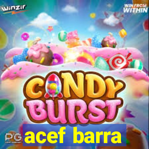 acef barra