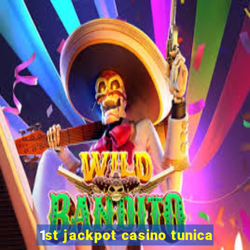 1st jackpot casino tunica