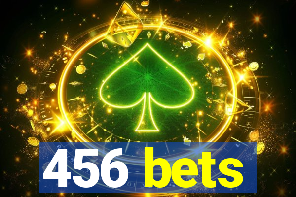 456 bets