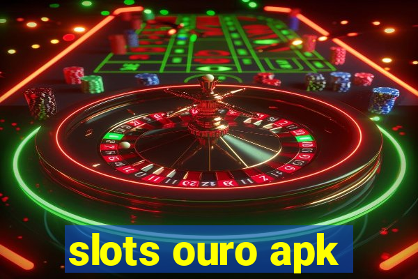 slots ouro apk