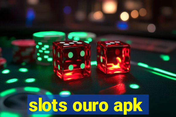 slots ouro apk