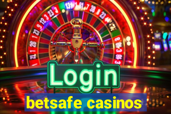 betsafe casinos