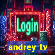 andrey tv