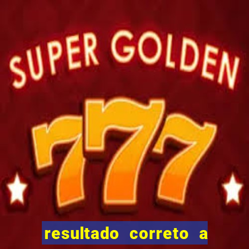 resultado correto a qualquer momento bet365