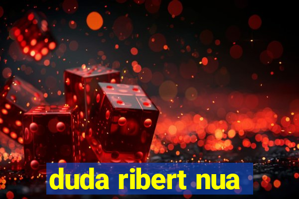 duda ribert nua