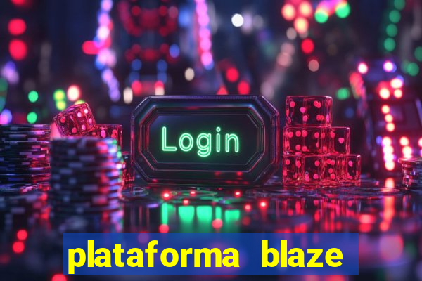 plataforma blaze 茅 confiavel