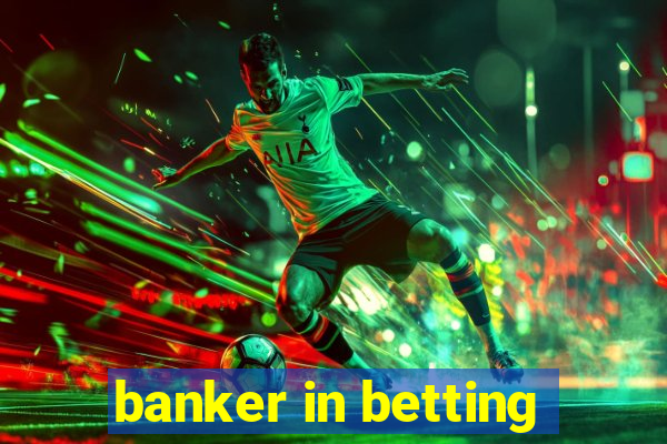 banker in betting