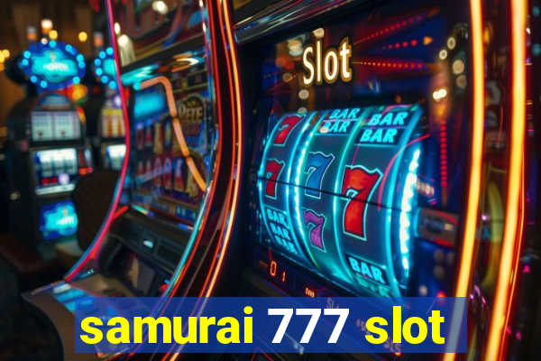 samurai 777 slot