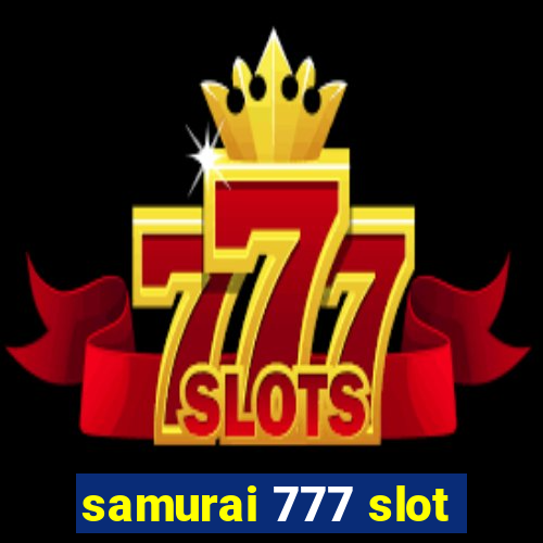 samurai 777 slot