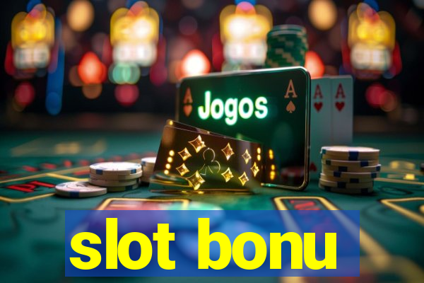 slot bonu