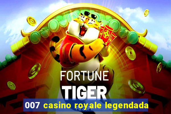 007 casino royale legendada