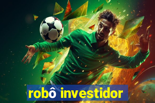 robô investidor