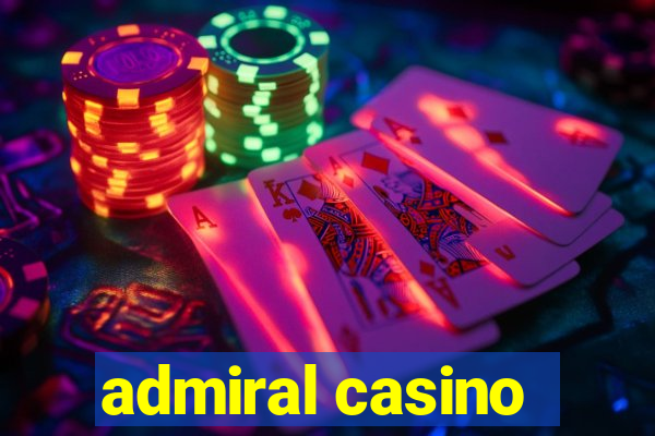 admiral casino