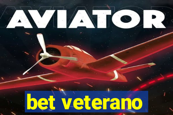 bet veterano