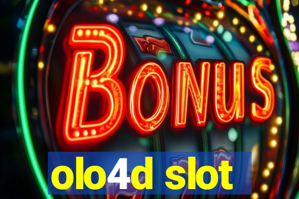 olo4d slot