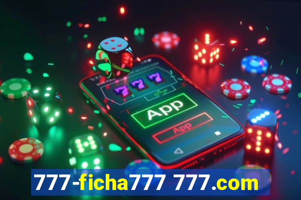 777-ficha777 777.com