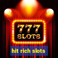 hit rich slots