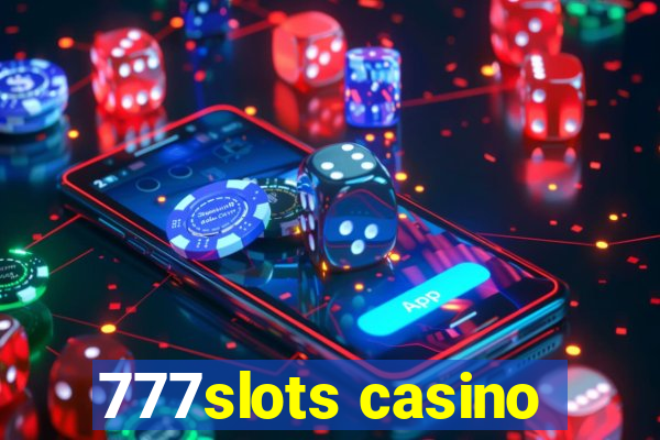 777slots casino