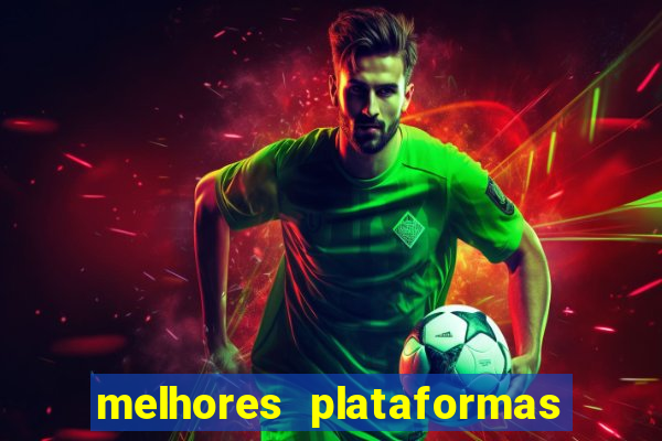 melhores plataformas de slots