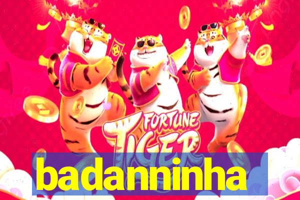 badanninha