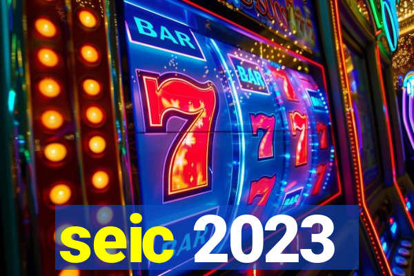 seic 2023