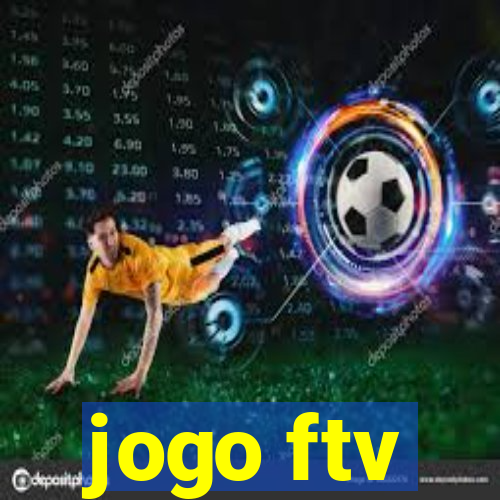 jogo ftv