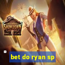 bet do ryan sp