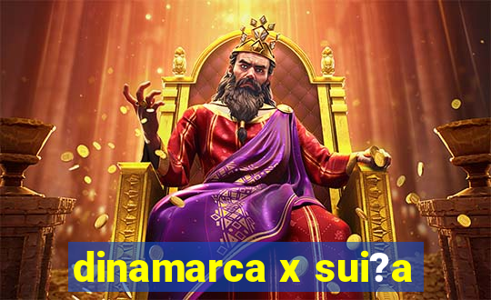 dinamarca x sui?a