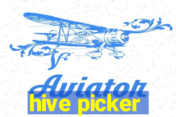 hive picker