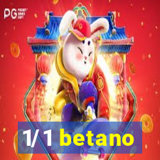 1/1 betano