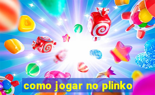 como jogar no plinko