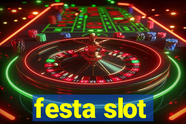 festa slot