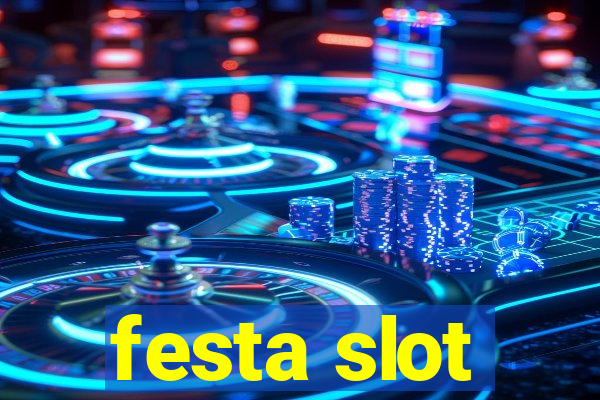 festa slot