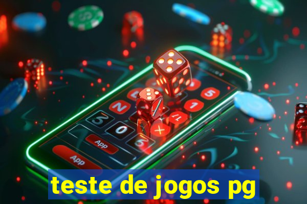 teste de jogos pg