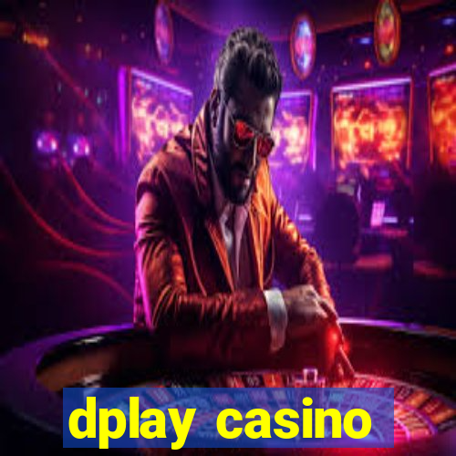 dplay casino