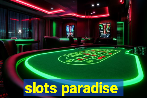 slots paradise