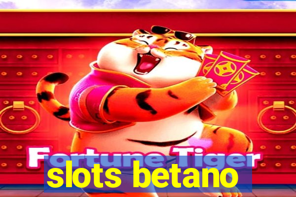 slots betano