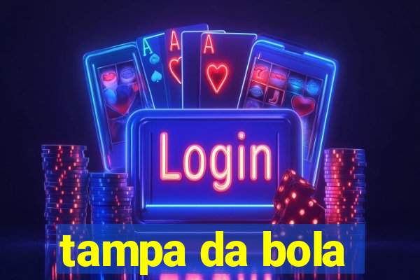 tampa da bola