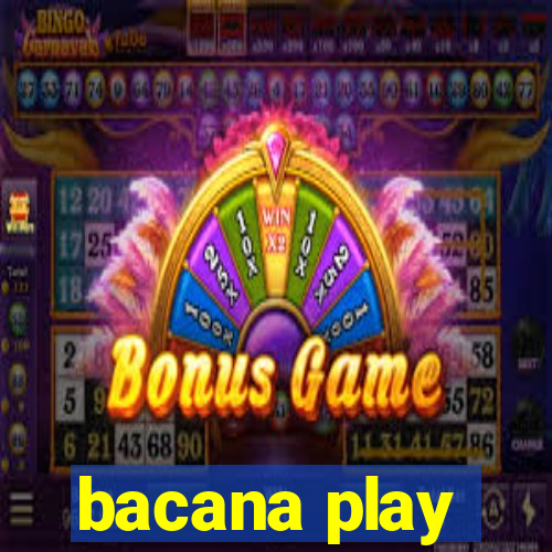 bacana play