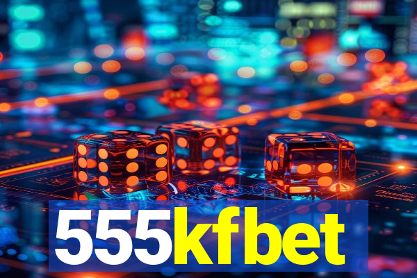 555kfbet