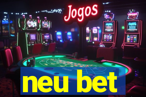 neu bet