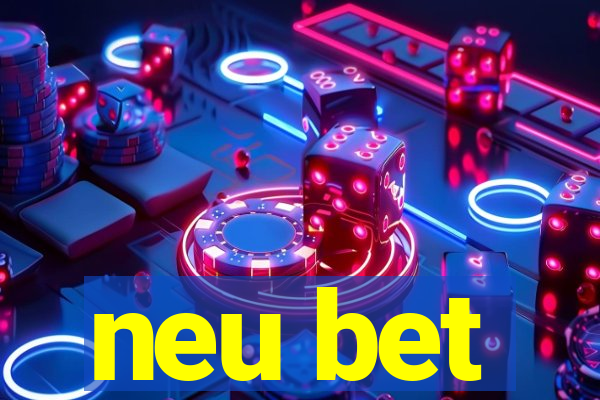 neu bet