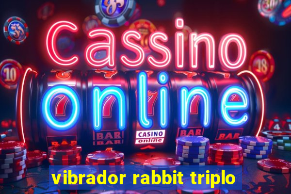 vibrador rabbit triplo