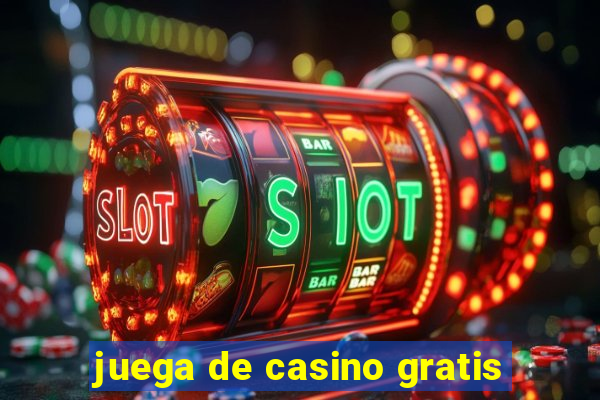 juega de casino gratis