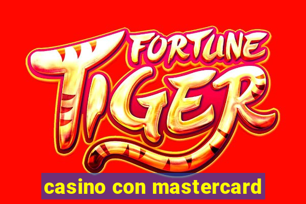 casino con mastercard