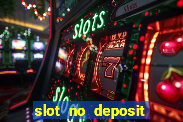 slot no deposit bonus codes